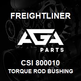 CSI 800010 Freightliner TORQUE ROD BUSHING | AGA Parts