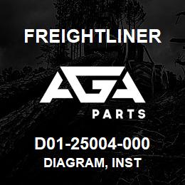 D01-25004-000 Freightliner DIAGRAM, INST | AGA Parts