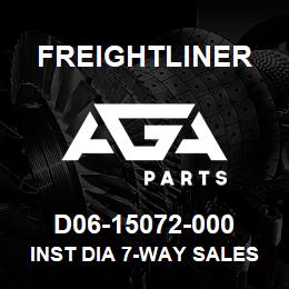 D06-15072-000 Freightliner INST DIA 7-WAY SALES | AGA Parts