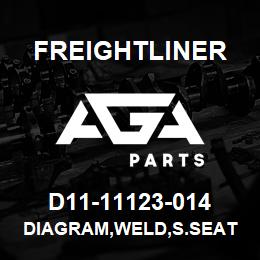 D11-11123-014 Freightliner DIAGRAM,WELD,S.SEAT | AGA Parts