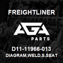 D11-11966-013 Freightliner DIAGRAM,WELD,S.SEAT | AGA Parts