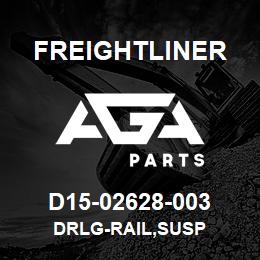 D15-02628-003 Freightliner DRLG-RAIL,SUSP | AGA Parts