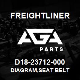 D18-23712-000 Freightliner DIAGRAM,SEAT BELT | AGA Parts