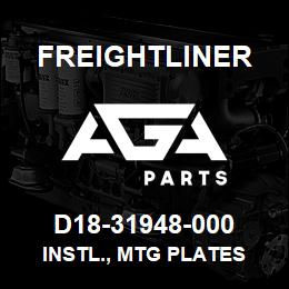 D18-31948-000 Freightliner INSTL., MTG PLATES | AGA Parts