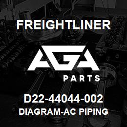 D22-44044-002 Freightliner DIAGRAM-AC PIPING | AGA Parts