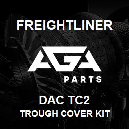 DAC TC2 Freightliner TROUGH COVER KIT | AGA Parts