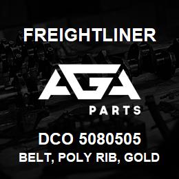 DCO 5080505 Freightliner BELT, POLY RIB, GOLD LABEL | AGA Parts