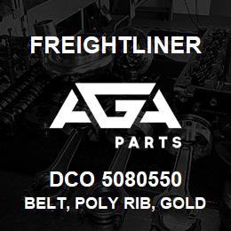 DCO 5080550 Freightliner BELT, POLY RIB, GOLD LABEL | AGA Parts