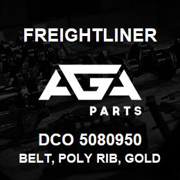 DCO 5080950 Freightliner BELT, POLY RIB, GOLD LABEL | AGA Parts