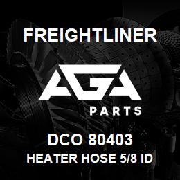 DCO 80403 Freightliner HEATER HOSE 5/8 ID | AGA Parts