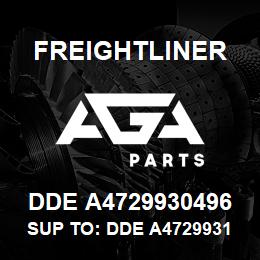 DDE A4729930496 Freightliner SUP TO: DDE A4729931796 | AGA Parts