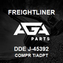 DDE J-45392 Freightliner COMPR T/ADPT | AGA Parts