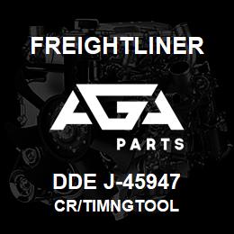 DDE J-45947 Freightliner CR/TIMNGTOOL | AGA Parts