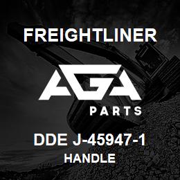 DDE J-45947-1 Freightliner HANDLE | AGA Parts