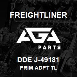 DDE J-49181 Freightliner PRIM ADPT TL | AGA Parts