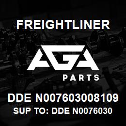 DDE N007603008109 Freightliner SUP TO: DDE N007603008103 | AGA Parts