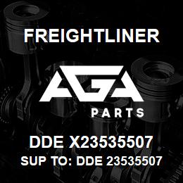 DDE X23535507 Freightliner SUP TO: DDE 23535507 | AGA Parts