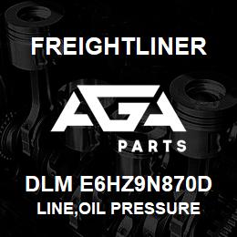 DLM E6HZ9N870D Freightliner LINE,OIL PRESSURE | AGA Parts