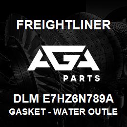 DLM E7HZ6N789A Freightliner GASKET - WATER OUTLET | AGA Parts