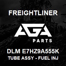 DLM E7HZ9A555K Freightliner TUBE ASSY - FUEL INJ | AGA Parts