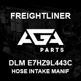 DLM E7HZ9L443C Freightliner HOSE INTAKE MANIF | AGA Parts