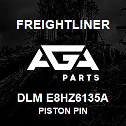 DLM E8HZ6135A Freightliner PISTON PIN | AGA Parts