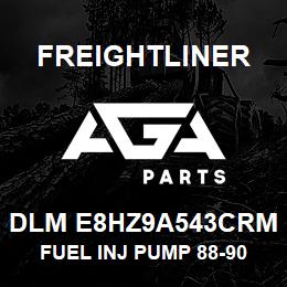 DLM E8HZ9A543CRM Freightliner FUEL INJ PUMP 88-90 | AGA Parts