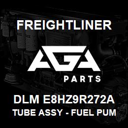 DLM E8HZ9R272A Freightliner TUBE ASSY - FUEL PUMP | AGA Parts