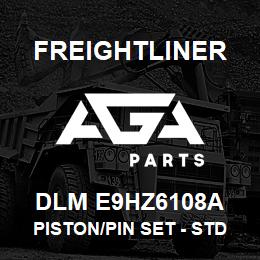 DLM E9HZ6108A Freightliner PISTON/PIN SET - STD | AGA Parts