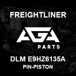 DLM E9HZ6135A Freightliner PIN-PISTON | AGA Parts