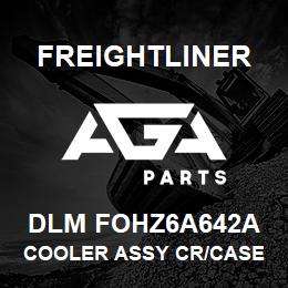 DLM FOHZ6A642A Freightliner COOLER ASSY CR/CASE | AGA Parts