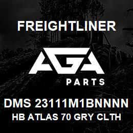 DMS 23111M1BNNNN Freightliner HB ATLAS 70 GRY CLTH | AGA Parts