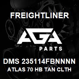 DMS 235114FBNNNN Freightliner ATLAS 70 HB TAN CLTH | AGA Parts