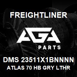 DMS 23511X1BNNNN Freightliner ATLAS 70 HB GRY LTHR | AGA Parts