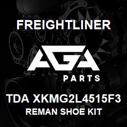 TDA XKMG2L4515F3 Freightliner REMAN SHOE KIT | AGA Parts