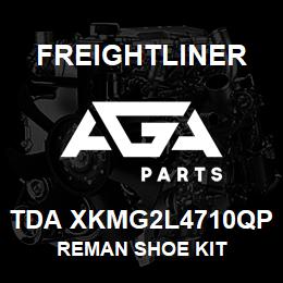 TDA XKMG2L4710QP Freightliner REMAN SHOE KIT | AGA Parts