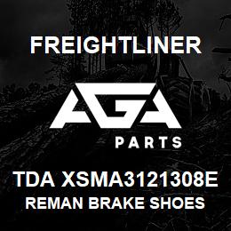 TDA XSMA3121308E Freightliner REMAN BRAKE SHOES | AGA Parts