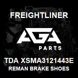 TDA XSMA3121443E Freightliner REMAN BRAKE SHOES | AGA Parts