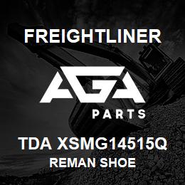 TDA XSMG14515Q Freightliner REMAN SHOE | AGA Parts