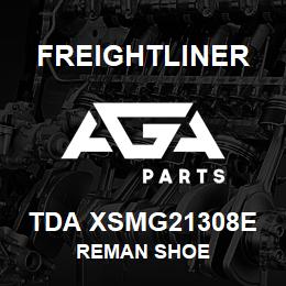 TDA XSMG21308E Freightliner REMAN SHOE | AGA Parts