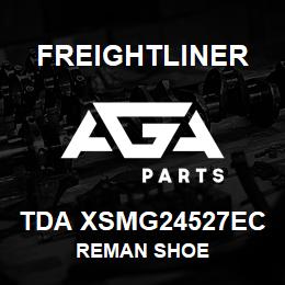 TDA XSMG24527EC Freightliner REMAN SHOE | AGA Parts