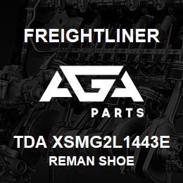 TDA XSMG2L1443E Freightliner REMAN SHOE | AGA Parts