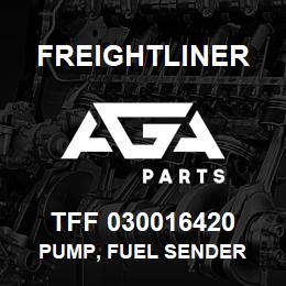 TFF 030016420 Freightliner PUMP, FUEL SENDER | AGA Parts