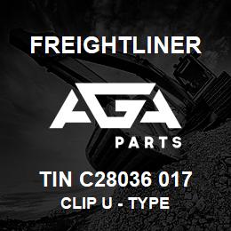 TIN C28036 017 Freightliner CLIP U - TYPE | AGA Parts