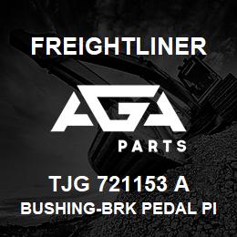 TJG 721153 A Freightliner BUSHING-BRK PEDAL PI | AGA Parts