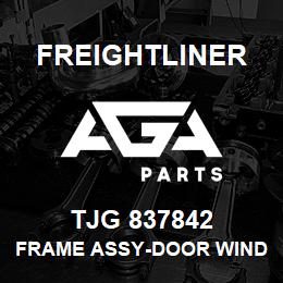 TJG 837842 Freightliner FRAME ASSY-DOOR WIND | AGA Parts