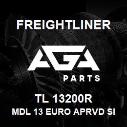 TL 13200R Freightliner MDL 13 EURO APRVD SI | AGA Parts