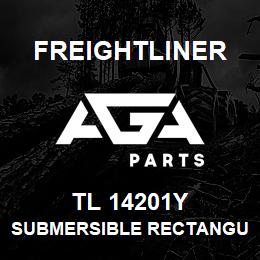 TL 14201Y Freightliner SUBMERSIBLE RECTANGU | AGA Parts