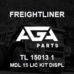 TL 15013 1 Freightliner MDL 15 LIC KIT DISPL | AGA Parts