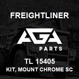 TL 15405 Freightliner KIT, MOUNT CHROME SCR | AGA Parts